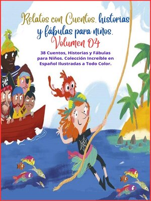 cover image of Relatos con Cuentos, historias y fábulas para niños. Volumen 04
